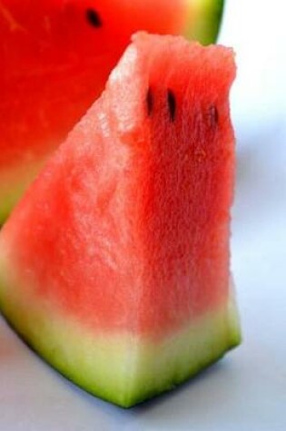 Cover of Fresh Cut Watermelon Fruit Journal