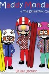 Book cover for Maddy Monday & The Skiing Fox Cubs