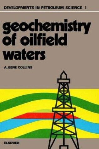 Cover of Geochemistry of Oilfield Waters