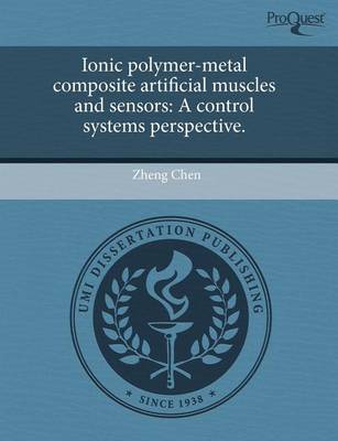 Book cover for Ionic Polymer-Metal Composite Artificial Muscles and Sensors: A Control Systems Perspective