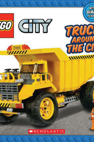 Cover of Trucks Around the City (Lego City)