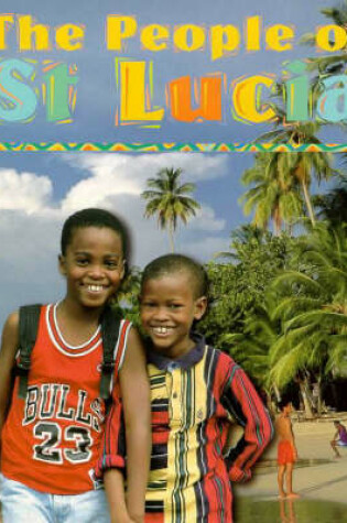 Cover of The People Of St Lucia