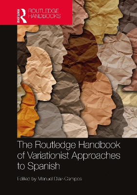 Cover of The Routledge Handbook of Variationist Approaches to Spanish