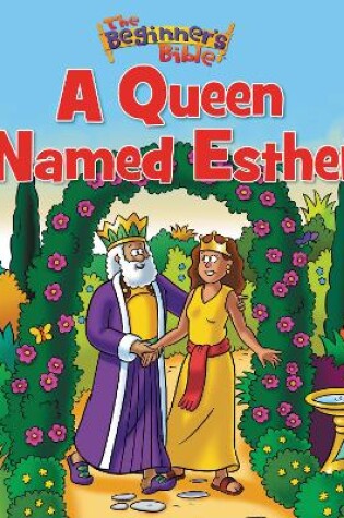 Cover of The Beginner's Bible A Queen Named Esther