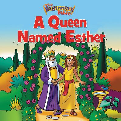 Cover of The Beginner's Bible A Queen Named Esther