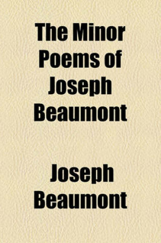 Cover of The Minor Poems of Joseph Beaumont