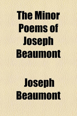 Book cover for The Minor Poems of Joseph Beaumont