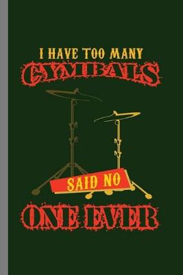 Book cover for I have to many Cymbals