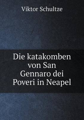 Book cover for Die katakomben von San Gennaro dei Poveri in Neapel