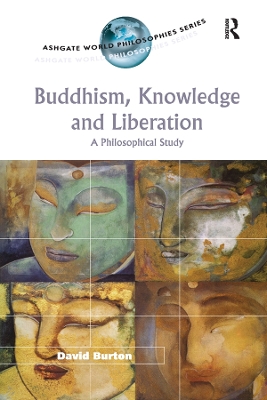 Cover of Buddhism, Knowledge and Liberation
