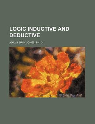 Book cover for Logic Inductive and Deductive