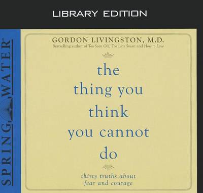 Book cover for The Thing You Think You Cannot Do (Library Edition)