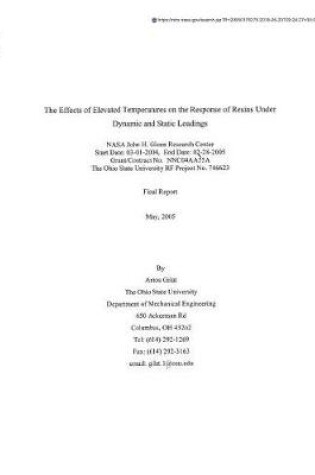 Cover of The Effects of Elevated Temperatures on the Response of Resins Under Dynamic and Static Loadings