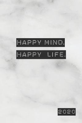 Book cover for Happy Mind Happy Life 2020