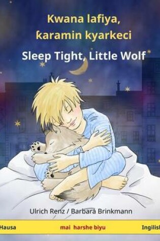 Cover of Sleep Tight, Little Wolf. Bilingual Children's Book (Hausa - English)