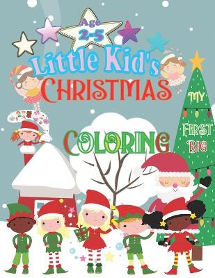 Book cover for My First Big Christmas Coloring Little Kid