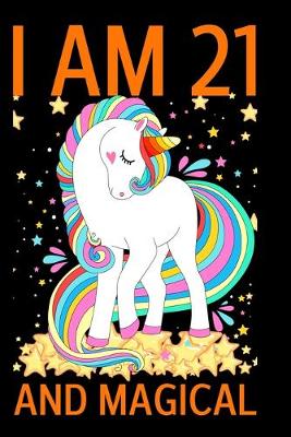 Book cover for I Am 21 And Magical