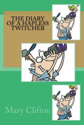 Book cover for The Diary of a Hapless Twitcher