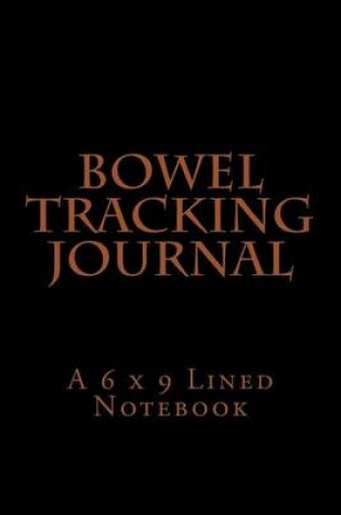 Cover of Bowel Tracking Journal