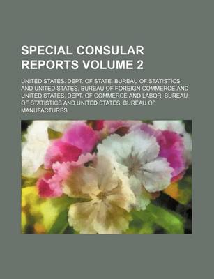 Book cover for Special Consular Reports Volume 2