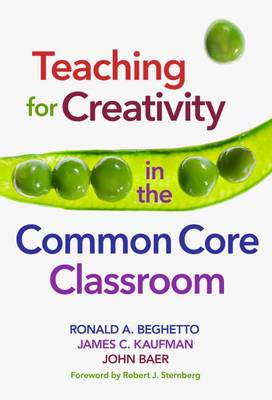 Book cover for Teaching for Creativity in the Common Core Classroom