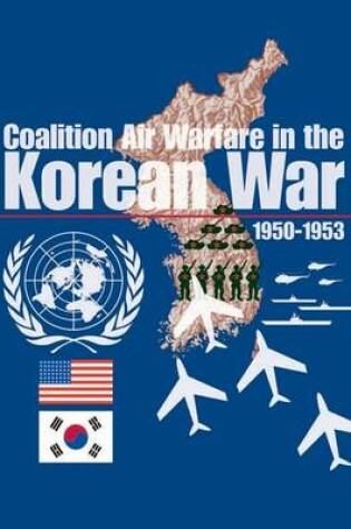 Cover of Coalition Air Warfare in Korea