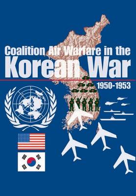 Book cover for Coalition Air Warfare in Korea