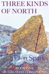 Book cover for Three Kinds of North