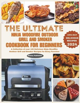 Book cover for The Ultimate Ninja Woodfire Outdoor Grill and Smoker Cookbook for Beginners