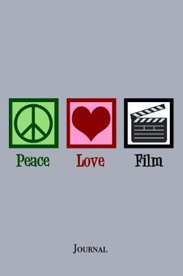 Book cover for Peace Love Film Journal