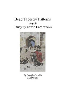 Book cover for Bead Tapestry Patterns Peyote Study by Edwin Lord Weeks