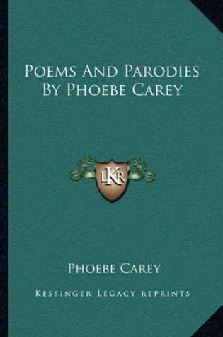 Cover of Poems and Parodies by Phoebe Carey