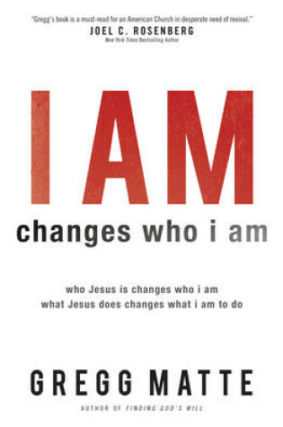 Cover of I Am Changes Who I Am