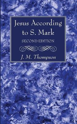 Book cover for Jesus According to S. Mark, 2nd Edition