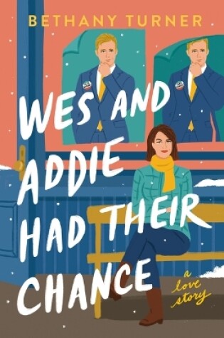 Cover of Wes and Addie Had Their Chance