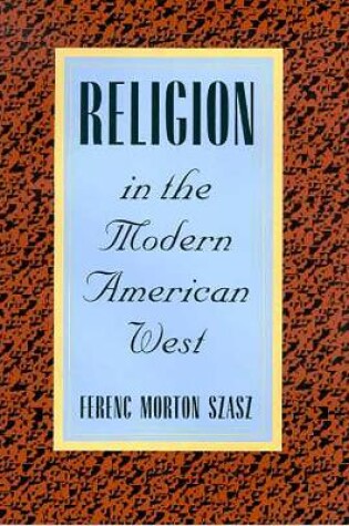 Cover of Religion in the Modern American West