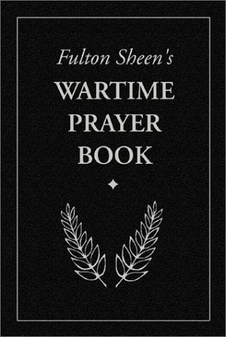 Book cover for Fulton Sheen's Wartime Prayer Book