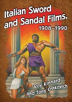 Book cover for Italian Sword and Sandal Films, 1908-1990