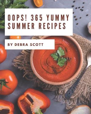 Cover of Oops! 365 Yummy Summer Recipes