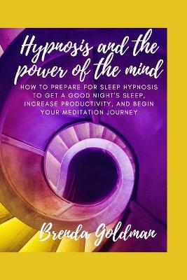 Book cover for Hypnosis And The Power Of The Mind