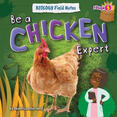 Cover of Be a Chicken Expert