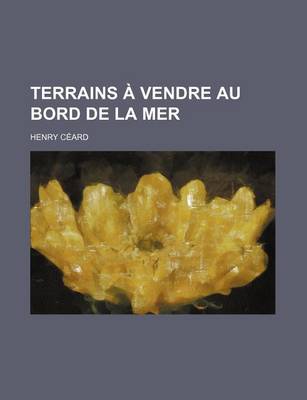 Book cover for Terrains a Vendre Au Bord de La Mer