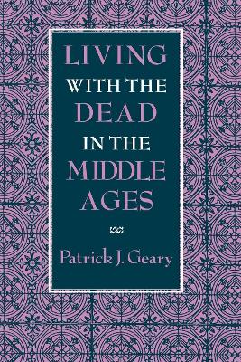 Book cover for Living with the Dead in the Middle Ages