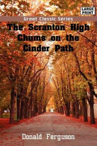 Cover of The Scranton High Chums on the Cinder Path