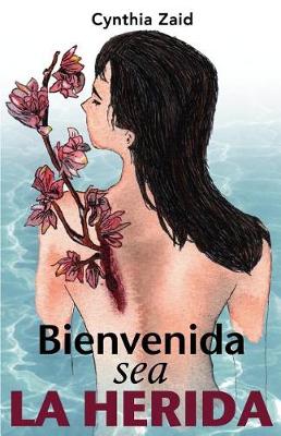 Cover of Bienvenida Sea La Herida