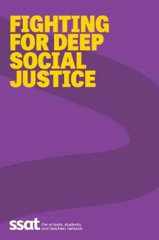 Cover of Fighting for Deep Social Justice