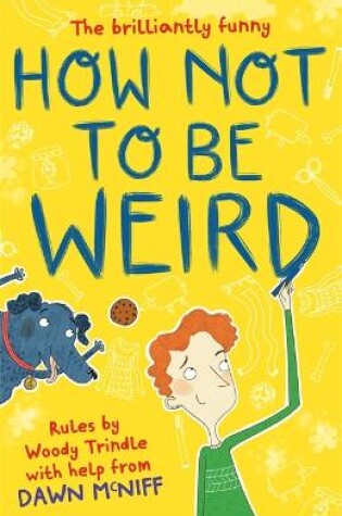 Cover of How Not to Be Weird