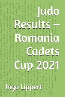 Book cover for Judo Results - Romania Cadets Cup 2021