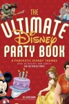 Book cover for The Ultimate Disney Party Book