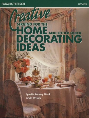 Book cover for Creative Serging for the Home and Other Quick Decorating Ideas